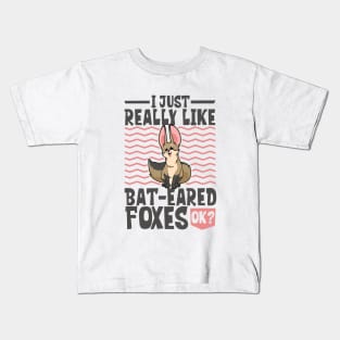 I just really love Bat-eared Foxes - Bat-eared Fox Kids T-Shirt